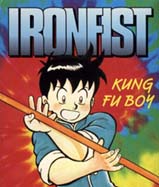 Ironfist - Kungfu Boy